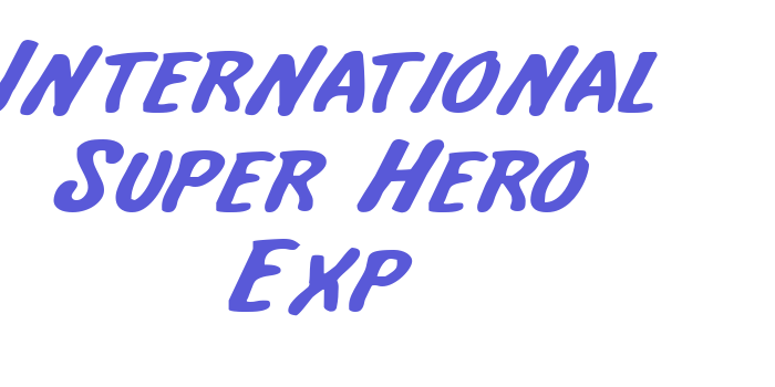 International Super Hero Exp Font