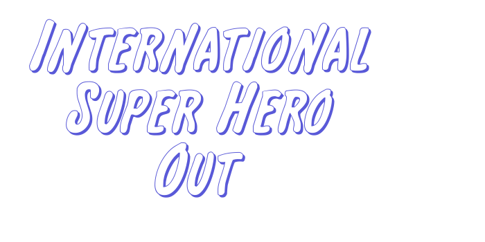 International Super Hero Out Font