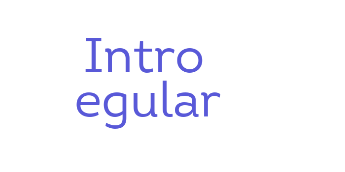 Intro Regular Font