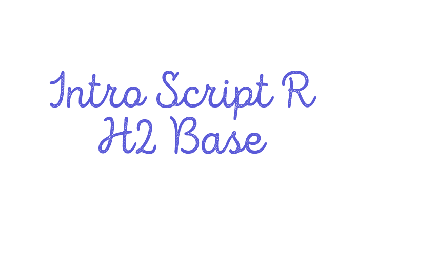 Intro Script R H2 Base Font