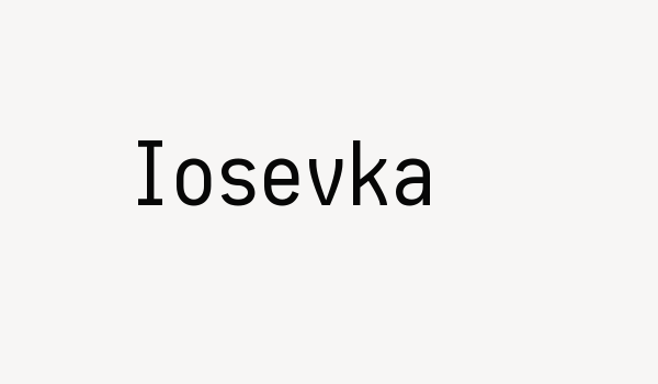 Iosevka Font