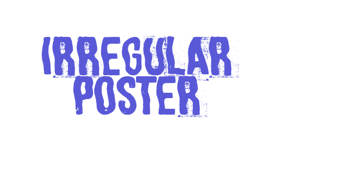 Irregular Poster Font Download