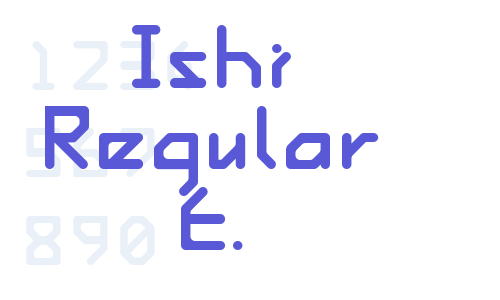 Ishi Regular E. Font Download