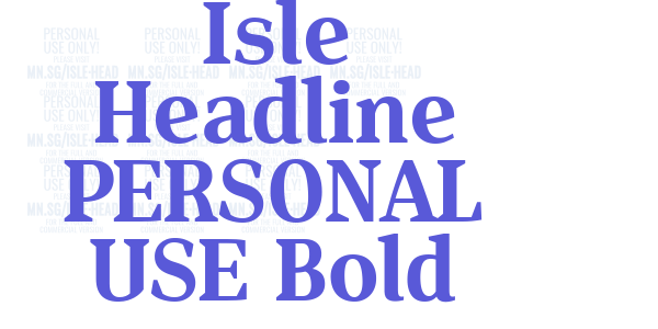 Isle Headline PERSONAL USE Bold font free