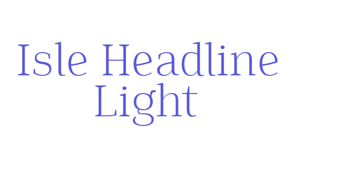 Isle Headline Light Font Download