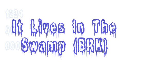 It Lives In The Swamp (BRK) font free