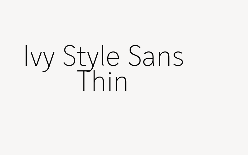 Ivy Style Sans Thin Font