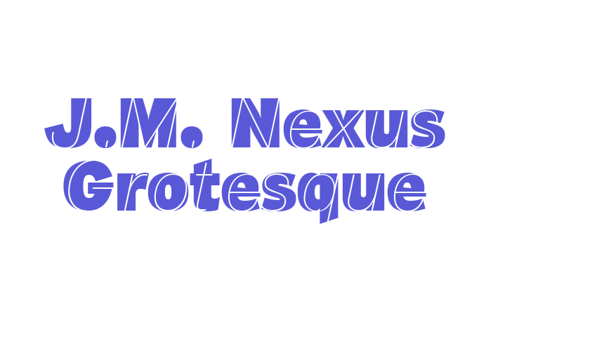 J.M. Nexus Grotesque Font Download