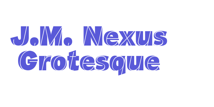 J.M. Nexus Grotesque Font Download