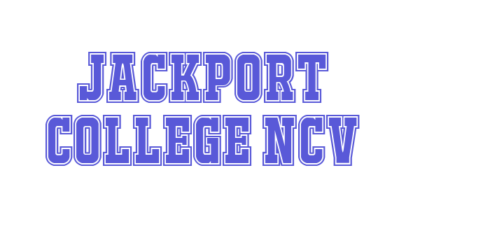 JACKPORT COLLEGE NCV Font