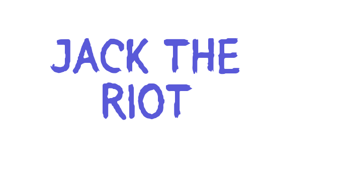 JACK THE RIOT Font