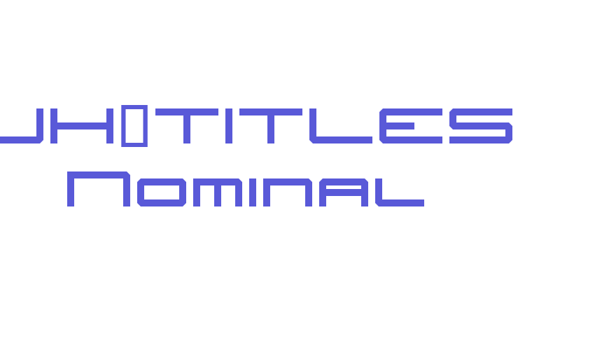 JH_TITLES Nominal Font