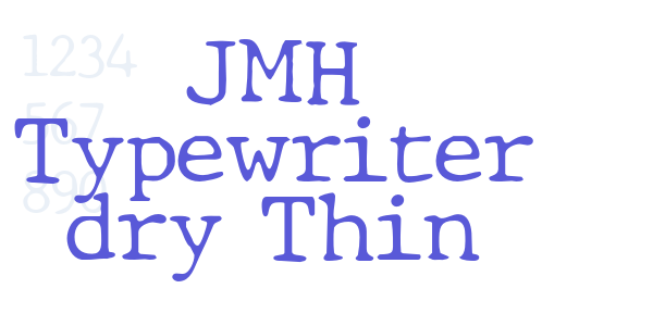 JMH Typewriter dry Thin font