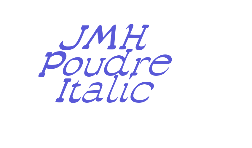 JMH Poudre Italic Font