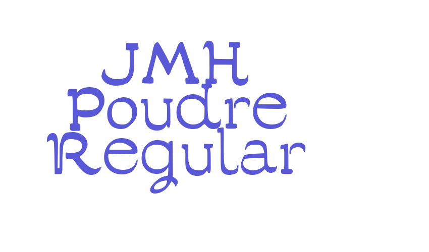 JMH Poudre Regular Font