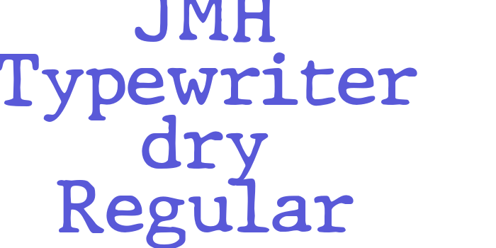 JMH Typewriter dry Regular Font