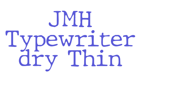 JMH Typewriter dry Thin Font Download