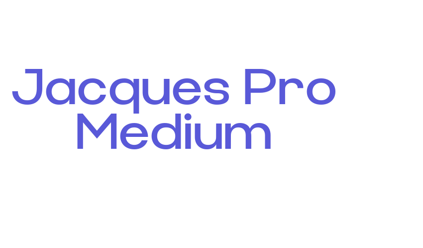 Jacques Pro Medium Font