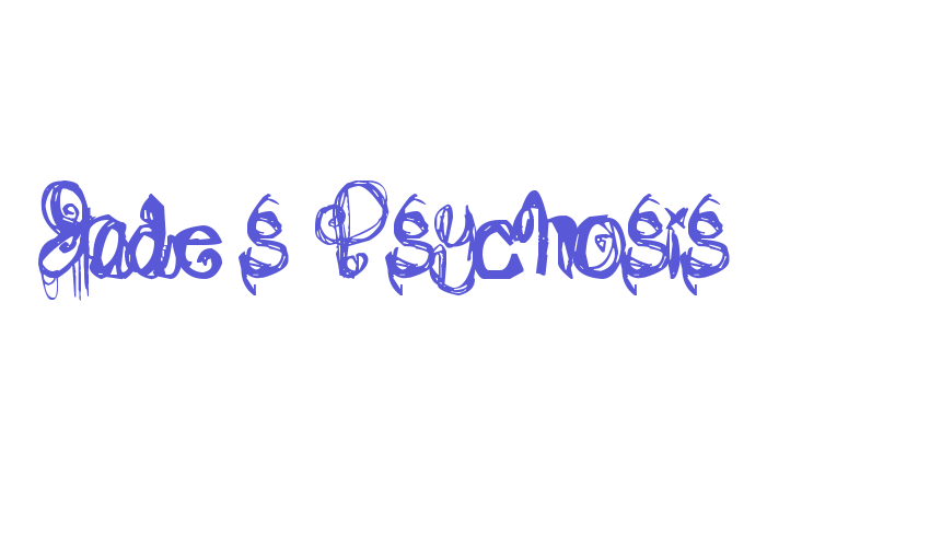 Jade’s Psychosis Font