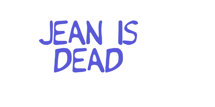 Jean is Dead Font