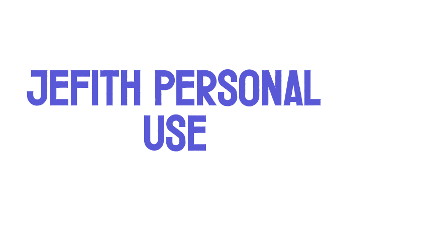 Jefith Personal Use Font