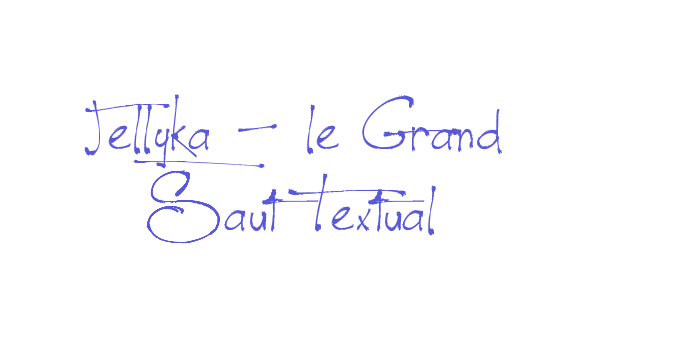 Jellyka – le Grand Saut Textual Font Download