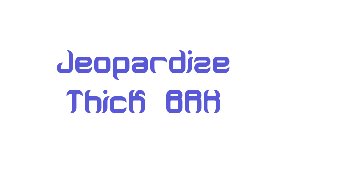 Jeopardize Thick BRK Font Download