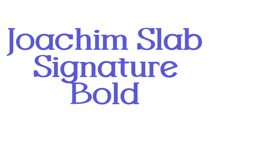 Joachim Slab Signature Bold Font Download