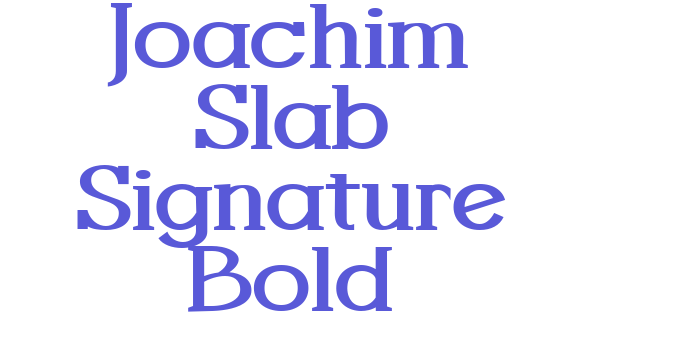 Joachim Slab Signature Bold Font Download