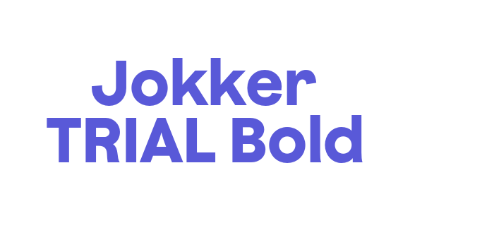 Jokker TRIAL Bold Font Download