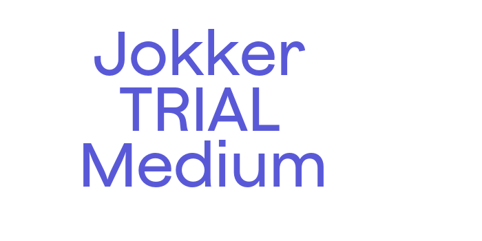 Jokker TRIAL Medium Font Download