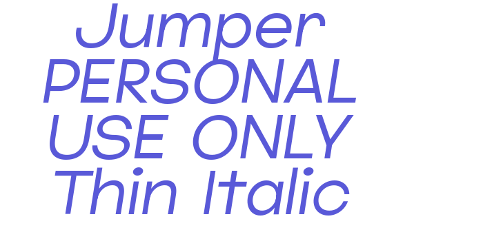 Jumper PERSONAL USE ONLY Thin Italic Font Download