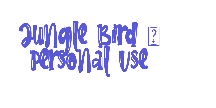 Jungle Bird – Personal Use Font Download