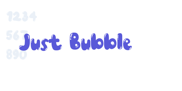 Just Bubble font