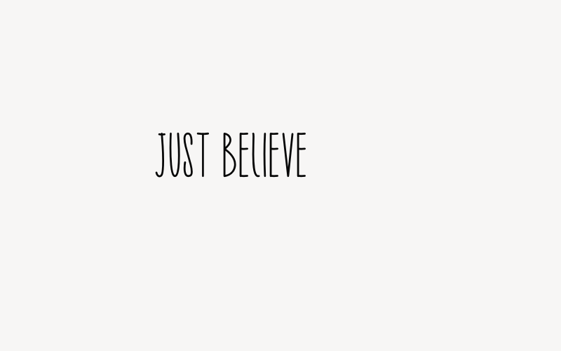 Just Believe Font