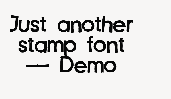 Just another stamp font – Demo Font