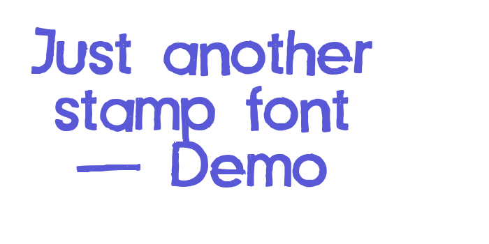 Just another stamp font – Demo Font Download