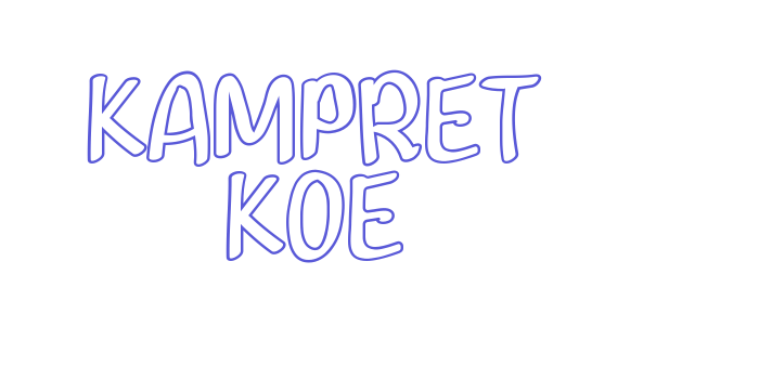 KAMPRET KOE Font