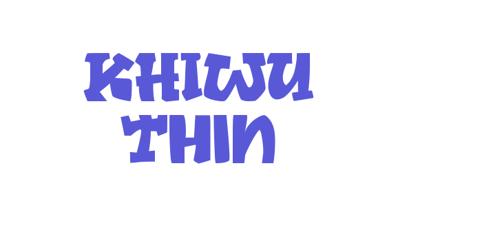 KHIWU Thin Font