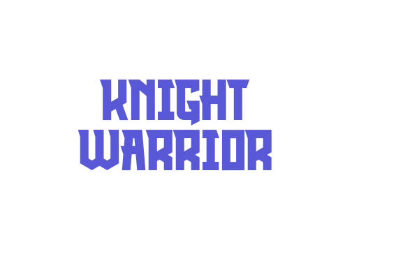 KNIGHT WARRIOR Font