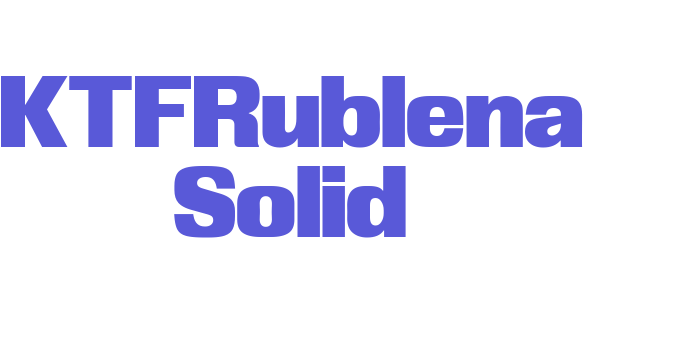 KTFRublena Solid Font