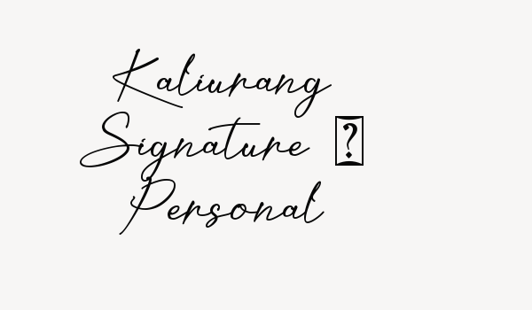 Kaliurang Signature – Personal Font