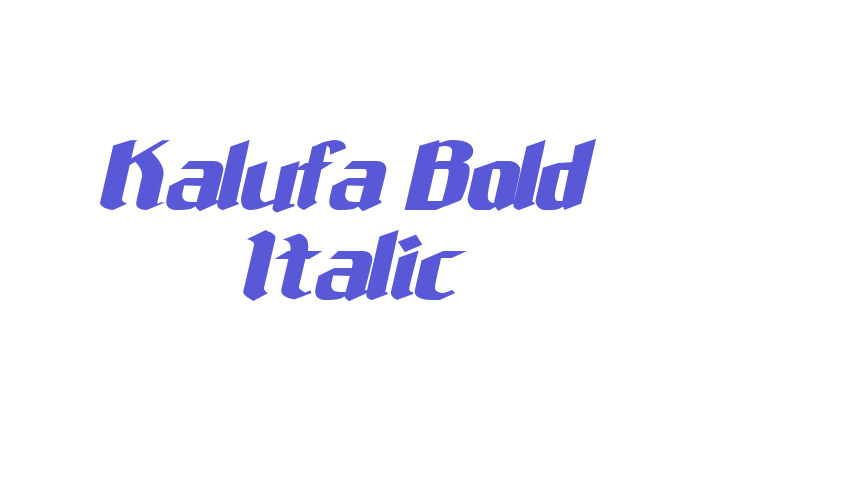 Kalufa Bold Italic Font