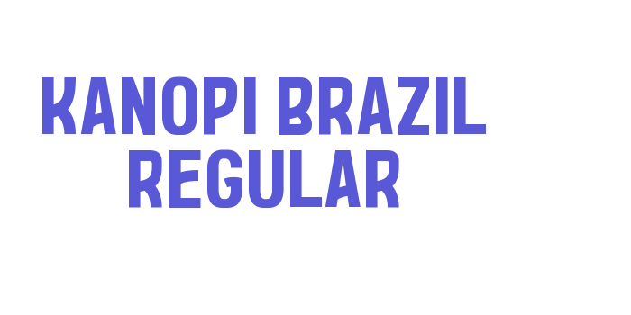 Kanopi Brazil Regular Font Download