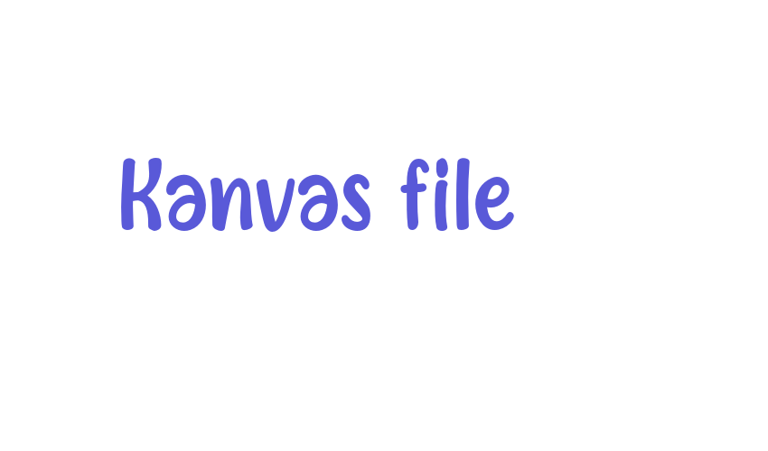 Kanvas file Font