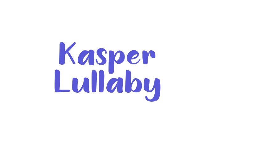 Kasper Lullaby Font