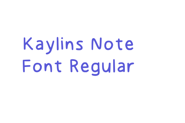 Kaylins Note Font Regular Font