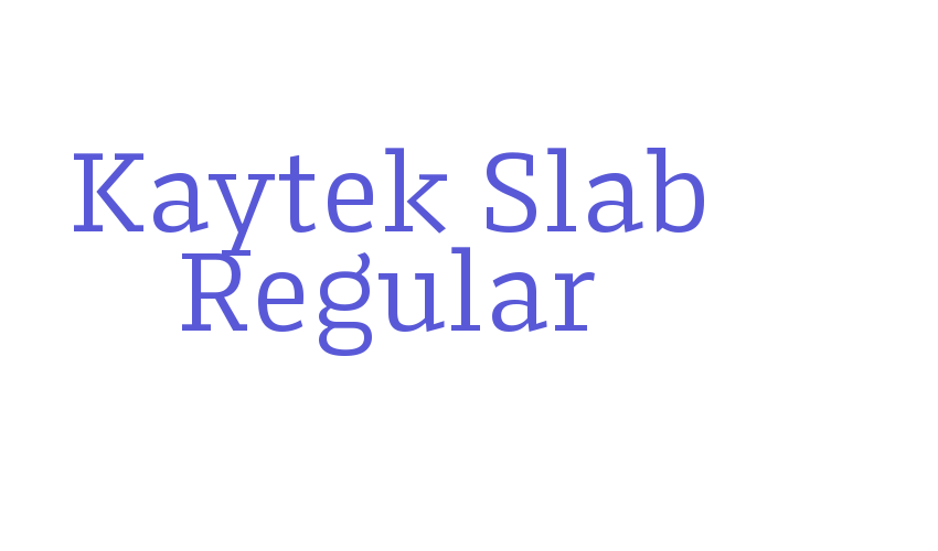 Kaytek Slab Regular Font Download