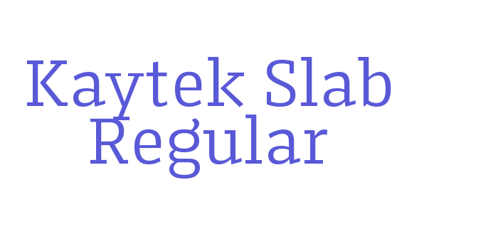 Kaytek Slab Regular Font Download