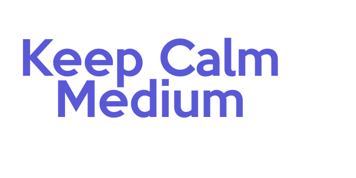 Keep Calm Medium Font Download